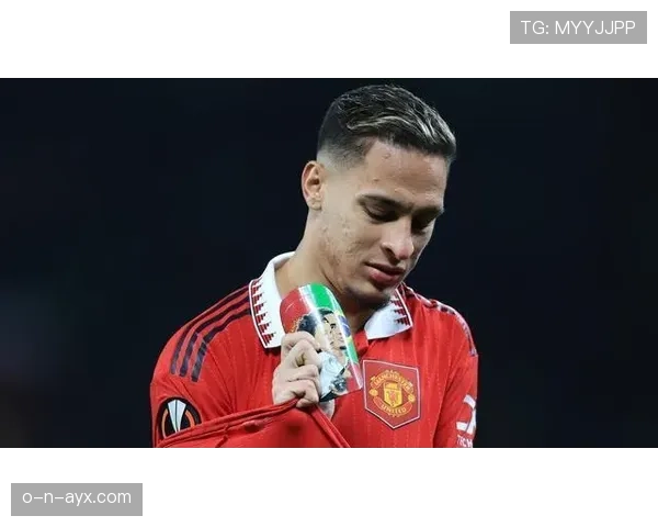 安东尼闪耀赛场，助曼联稳步提升争冠竞争力