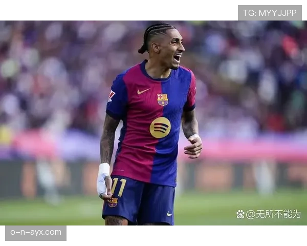 拉菲尼亚战术角色与巴萨适配性分析